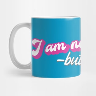 I am not enough - but Jesus is Mug